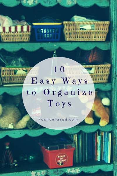 10 Easy Ways to Organize Toys