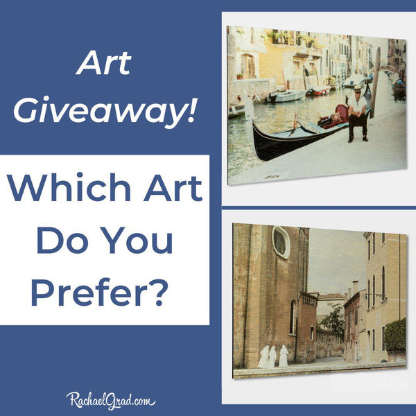 Art Giveaway: Which Venice, Italy Artwork Do You Prefer?