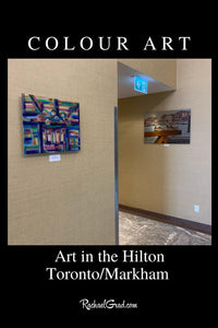 Colour Art as seen in the Hilton Toronto Markham Suites by Toronto Artist Rachael Grad